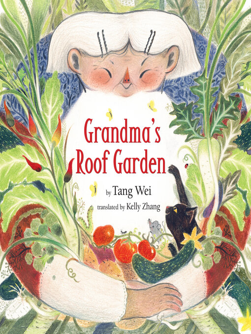 Title details for Grandma's Roof Garden by Tang Wei - Available